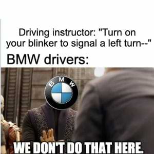 We do not use Signal of BMW