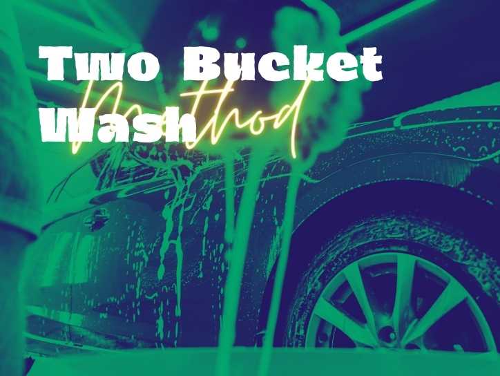 Two Bucket Wash Method