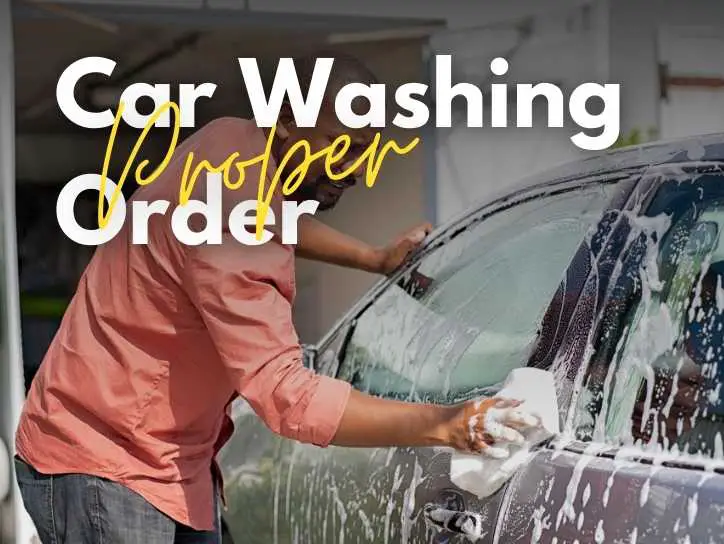 Proper car washing order